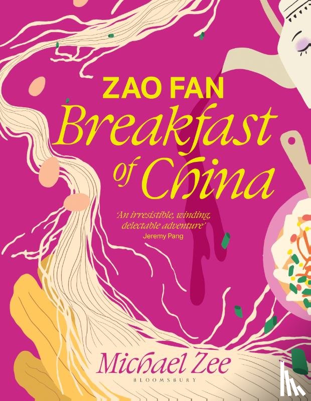 Zee, Michael - Zao Fan: Breakfast of China