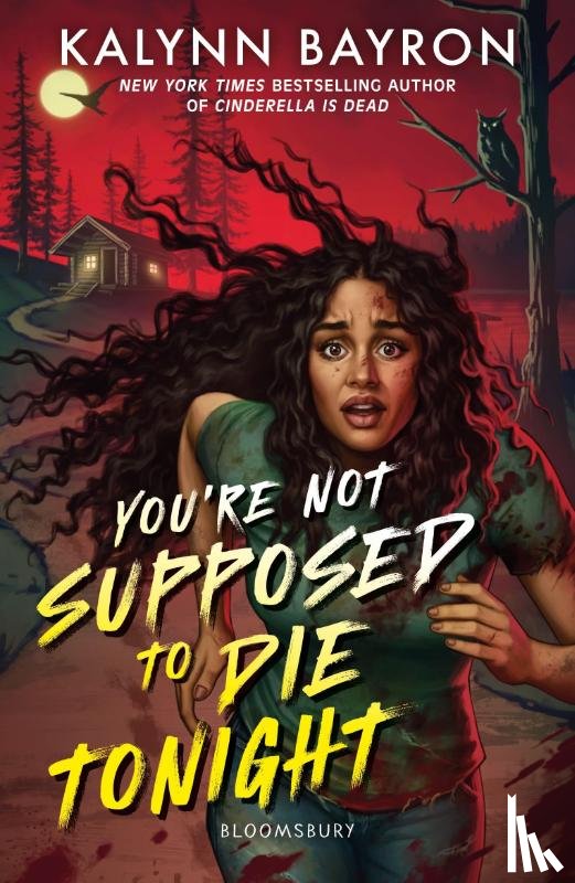 Bayron, Kalynn - You're Not Supposed to Die Tonight
