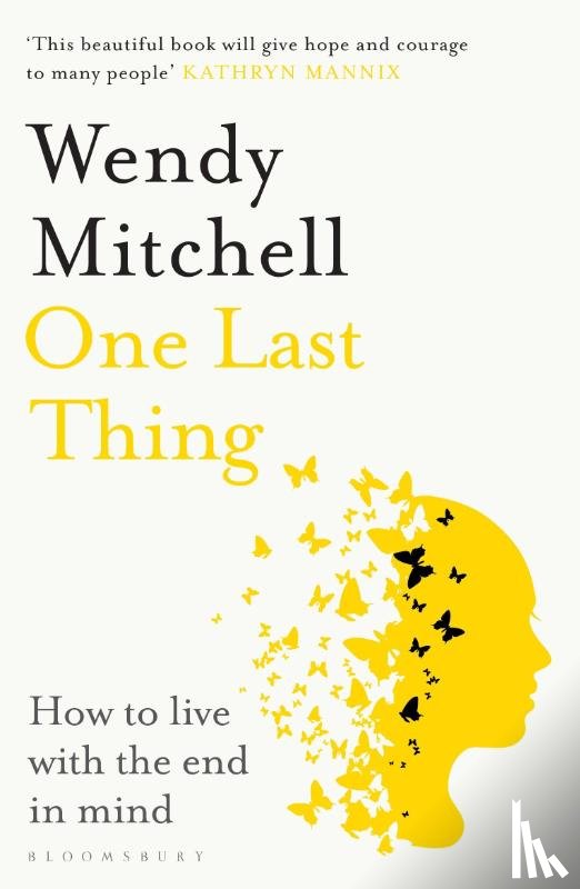 Mitchell, Wendy - One Last Thing