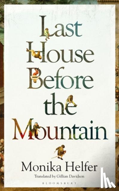 Helfer, Monika - Last House Before the Mountain
