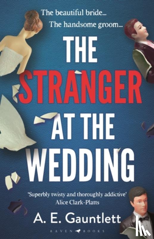 Gauntlett, A. E. - The Stranger at the Wedding