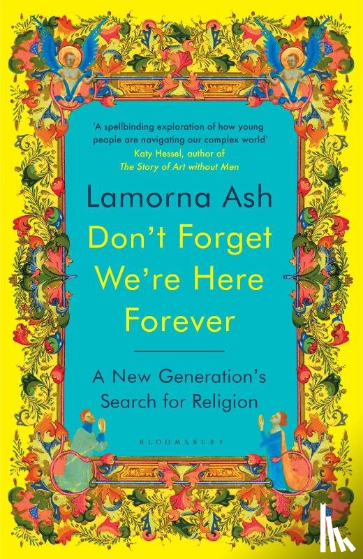 Ash, Lamorna - Don't Forget We're Here Forever