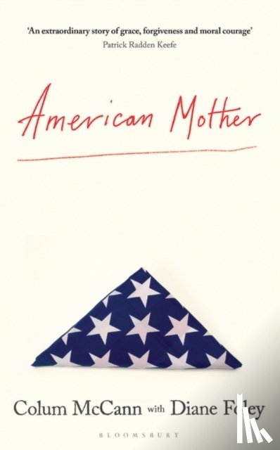 McCann, Colum, Foley, Diane - American Mother