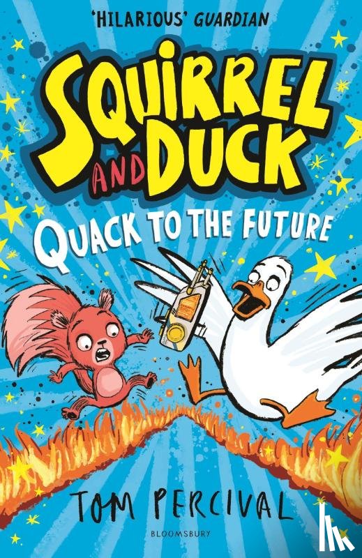 Percival, Tom - Squirrel and Duck: Quack to the Future