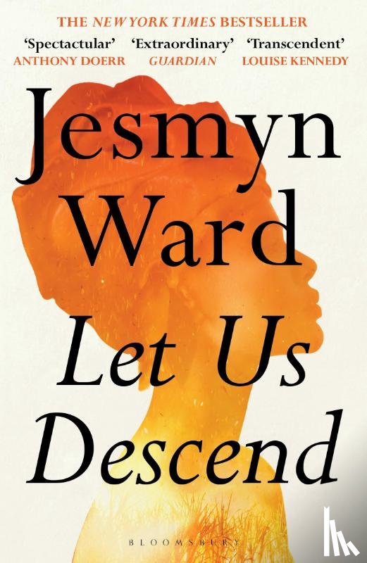 Ward, Jesmyn - Let Us Descend