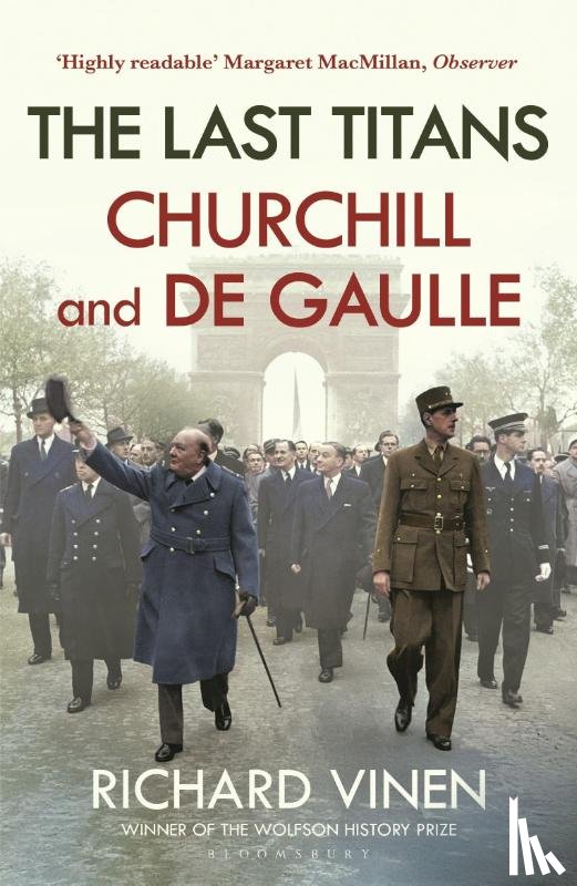 Vinen, Richard (Department of History - The Last Titans: Churchill and de Gaulle