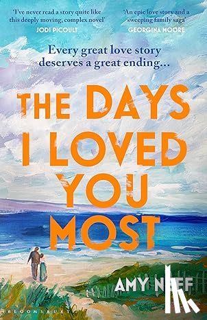 Neff, Amy - The Days I Loved You Most