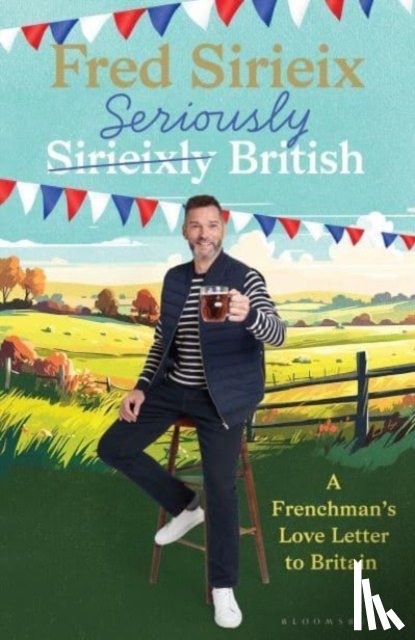 Sirieix, Fred - Seriously British