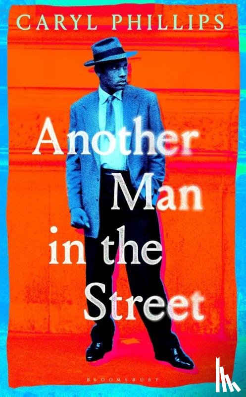 Phillips, Caryl - Another Man in the Street