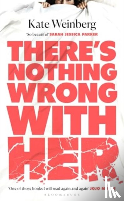 Weinberg, Kate - There's Nothing Wrong With Her