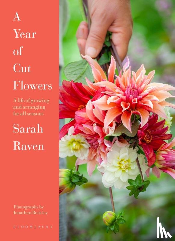 Raven, Sarah - A Year of Cut Flowers