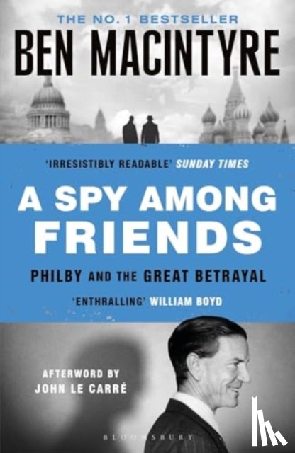 Macintyre, Ben - A Spy Among Friends