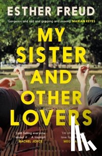 Freud, Esther - My Sister and Other Lovers