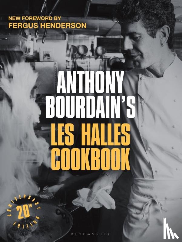 Bourdain, Anthony - Anthony Bourdain's Les Halles Cookbook