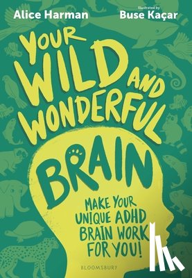 Harman, Alice - Your Wild and Wonderful Brain