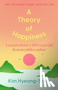 Kim, Hyung-Seok - A Theory of Happiness