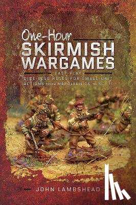 Lambshead, John - One-hour Skirmish Wargames