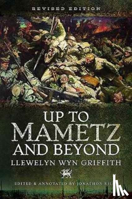 Griffith, Llewelyn Wyn - Up to Mametz...and Beyond