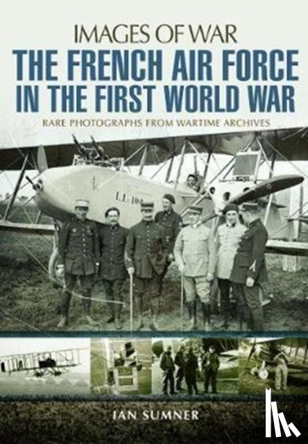 Sumner, Ian - The French Air Force in the First World War