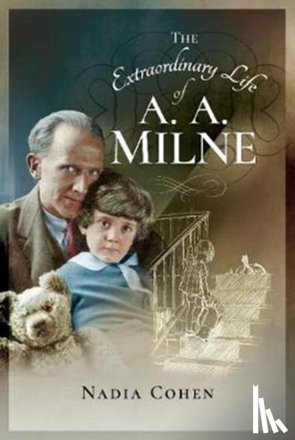 Cohen, Nadia - The Extraordinary Life of A A Milne