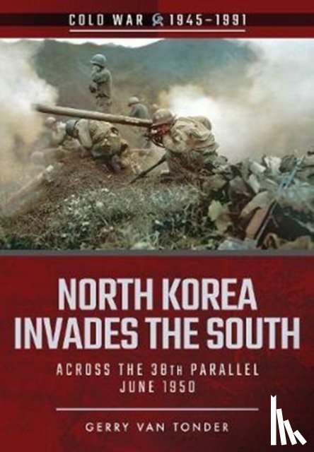 Van Tonder, Gerry - North Korea Invades the South