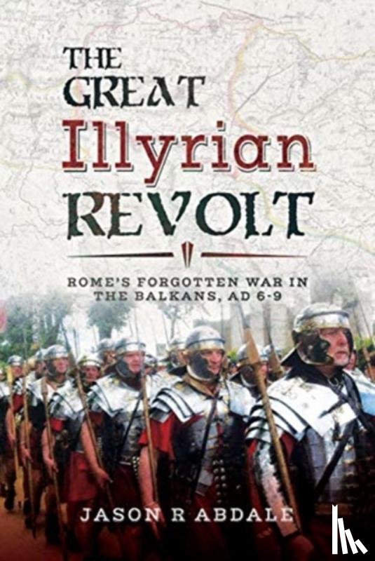 Abdale, Jason R. - The Great Illyrian Revolt