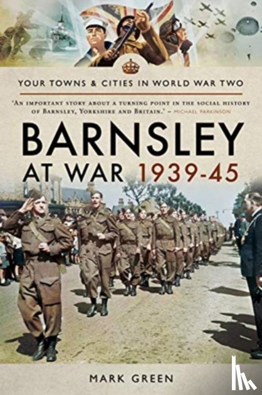 Green, Mark - Barnsley at War 1939-45
