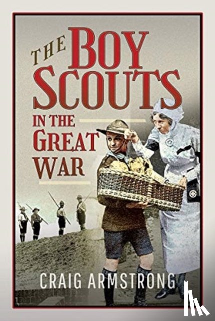 Armstrong, Craig - The Boy Scouts in the Great War