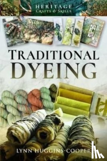 Huggins-Cooper, Lynn - Traditional Dyeing