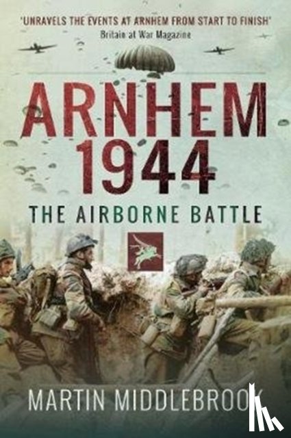 Middlebrook, Martin - Arnhem 1944