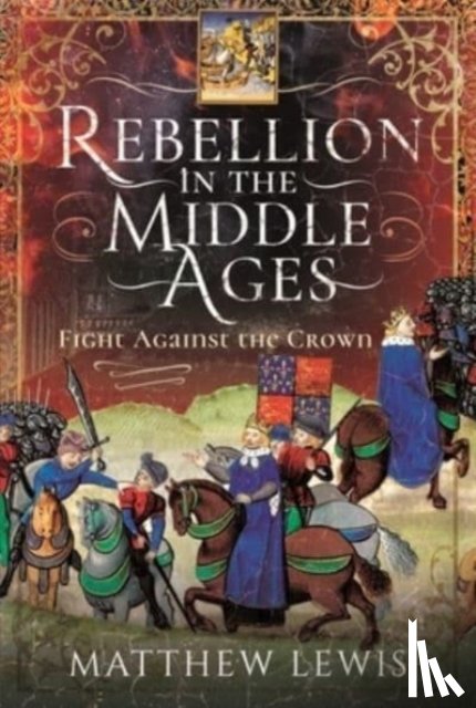 Lewis, Matthew - Rebellion in the Middle Ages