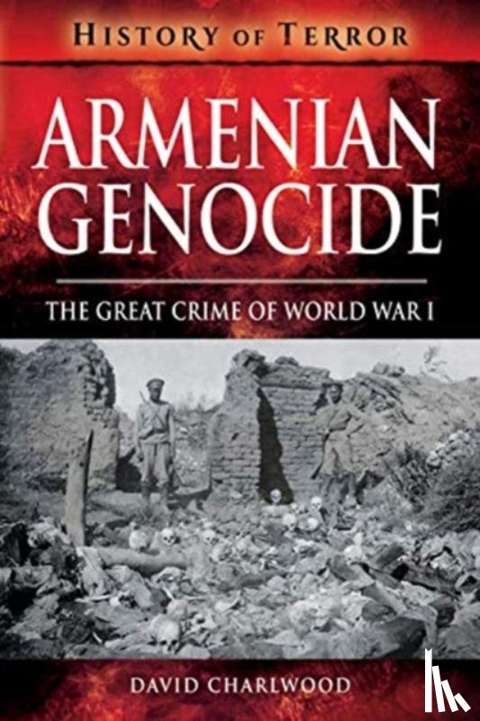 Charlwood, David - Armenian Genocide