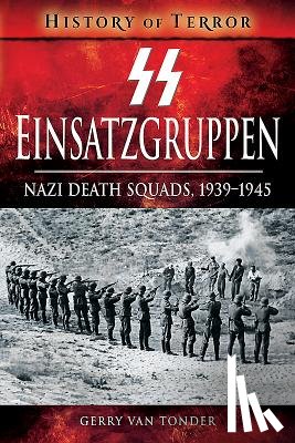 Van Tonder, Gerry - SS Einsatzgruppen