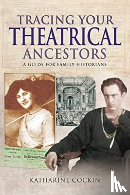 Cockin, Katharine M - Tracing Your Theatrical Ancestors