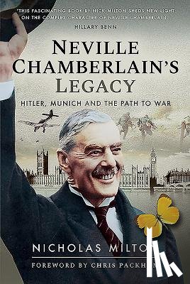 Milton, Nicholas - Neville Chamberlain's Legacy