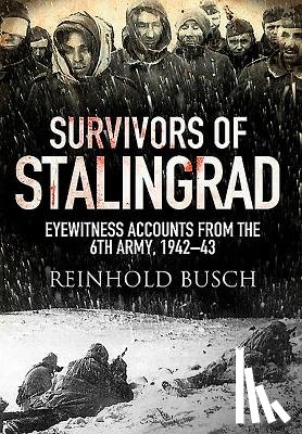 Busch, Reinhold - Survivors of Stalingrad
