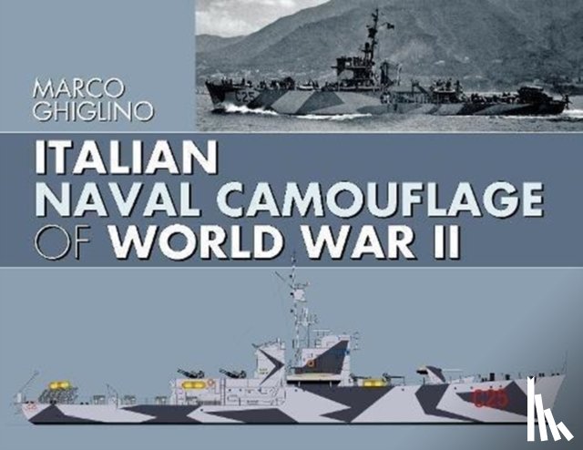 Ghiglino, Marco - Italian Naval Camouflage of World War II