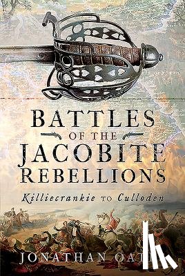 Oates, Jonathan - Battles of the Jacobite Rebellions