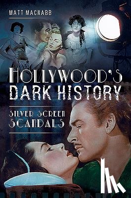 MacNabb, Matt - Hollywood's Dark History