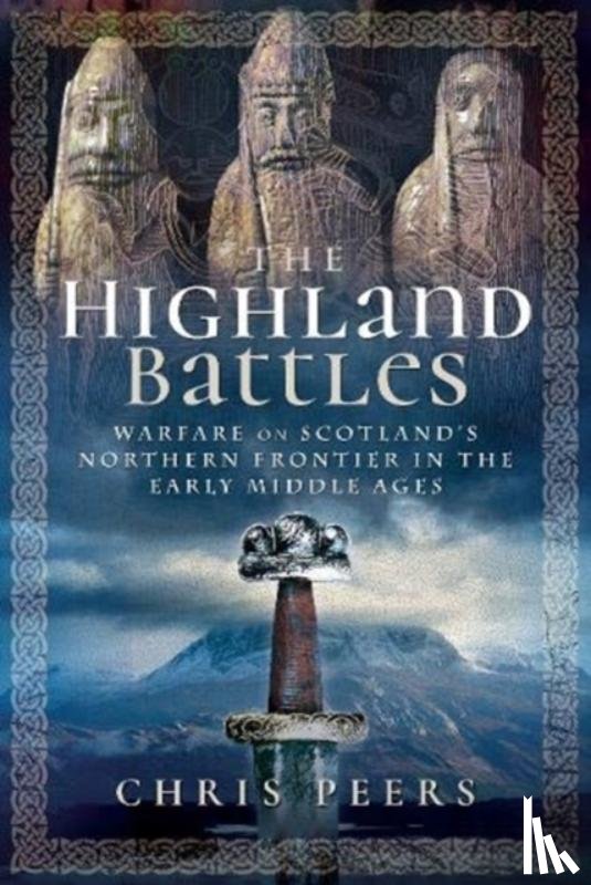 Peers, Chris - The Highland Battles