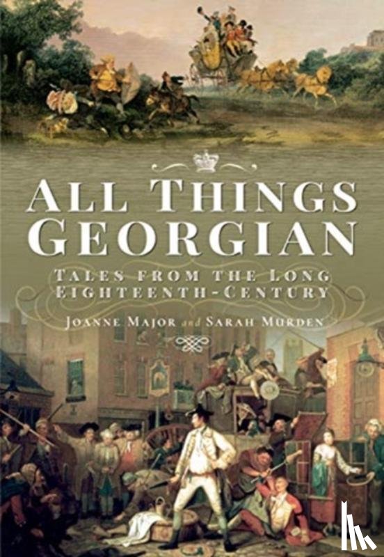 Major, Joanne, Murden, Sarah - All Things Georgian