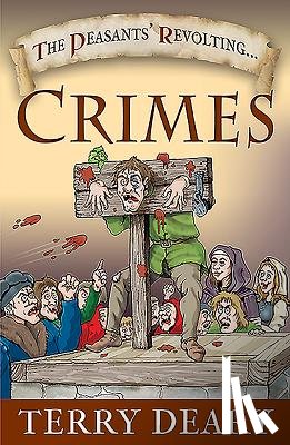 Deary, Terry - The Peasants' Revolting Crimes