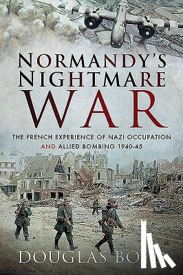 Boyd, Douglas - Normandy's Nightmare War