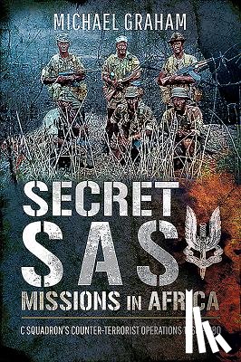 Graham, Michael - Secret SAS Missions in Africa
