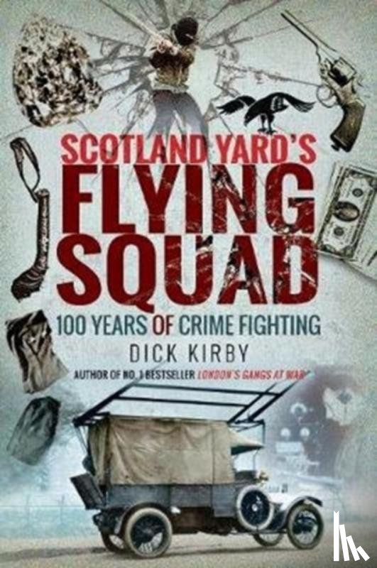 Kirby, Dick - Scotland Yard's Flying Squad