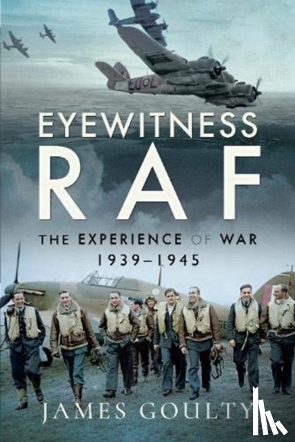 Goulty, James - Eyewitness RAF
