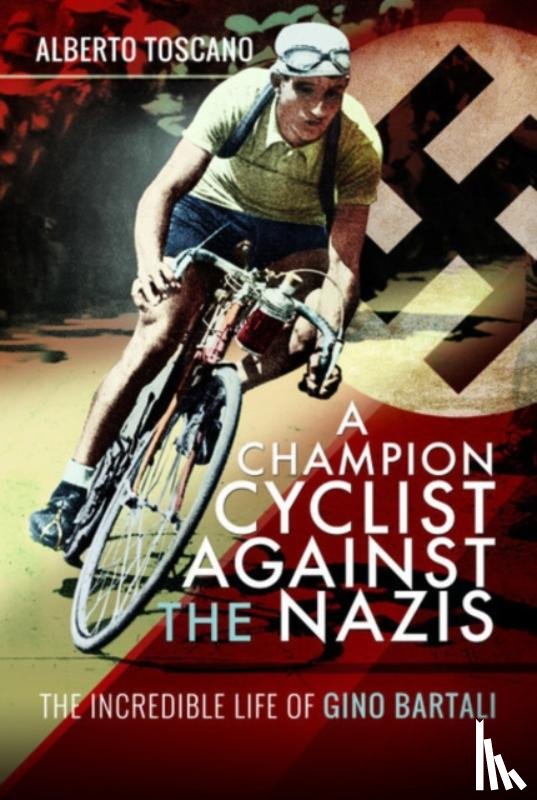 Toscano, Alberto - A Champion Cyclist Against the Nazis