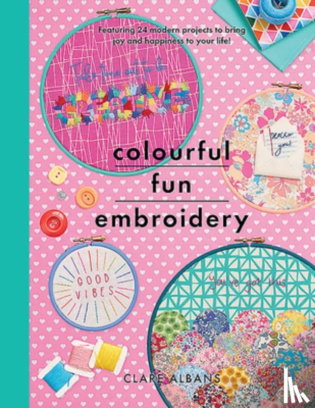 Albans, Clare - Colourful Fun Embroidery