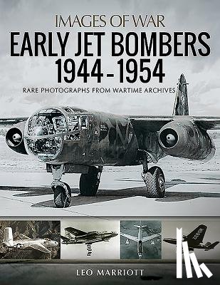 Marriott, Leo - Early Jet Bombers 1944-1954