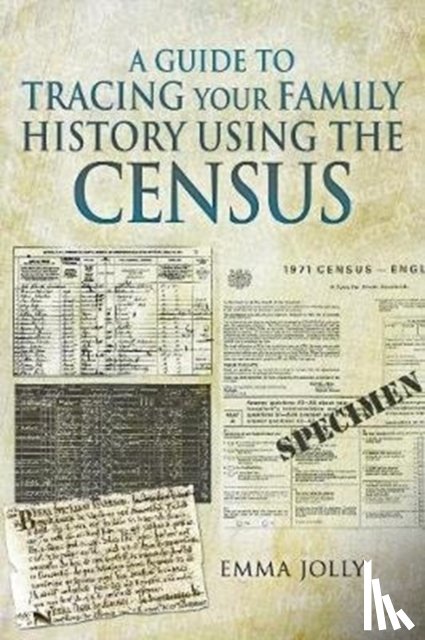 Jolly, Emma - A Guide to Tracing Your Family History using the Census